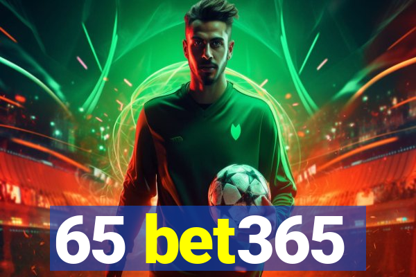 65 bet365